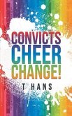 Convicts Cheer Change! (eBook, ePUB)