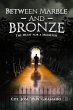Between Marble and Bronze (eBook, ePUB) - Bild 1