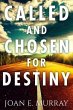 Called and Chosen For Destiny (eBook,... - Bild 1