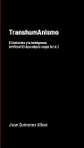 TranshumAnIsmo: El Anticristo y la Inteligencia Artificial (El Apocalipsis según la I.A.) (eBook, ePUB) TranshumAnIsmo: El Anticristo y la Inteligencia Artificial (El Apocalipsis según la I.A.) (eBook, ePUB)
