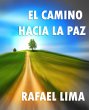 El Camino Hacia la Paz (eBook, ePUB) - Bild 1