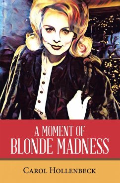 A MOMENT OF BLONDE MADNESS (eBook, ePUB)