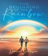 The Beginning of the Rainbow (eBook,... - Bild 1