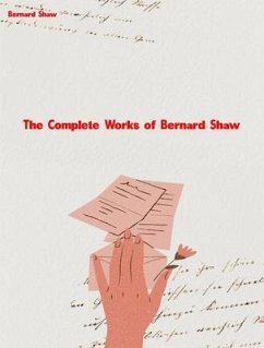 Cover The Complete Works of Bernard Shaw (eBook, ePUB)