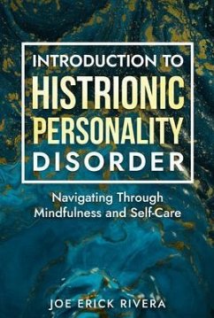 Introduction to Histrionic Personality Disorder (eBook, ePUB) - Rivera, Joe Erick