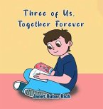 Three of Us, Together Forever (eBook, ePUB)