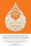 An Introduction to Aromatic Breathwork (eBook, ePUB)