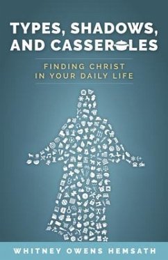 Types, Shadows, and Casseroles (eBook, ePUB) - Hemsath, Whitney Owens