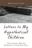 Letters to My Hypothetical Children (eBook, ePUB) Letters to My Hypothetical Children (eBook, ePUB)