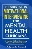 Introduction to Motivational Interviewing for Mental Health Clinicians (eBook, ePUB)