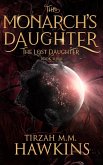 The Lost Daughter (The Monarch's Daughter, #3) (eBook, ePUB)