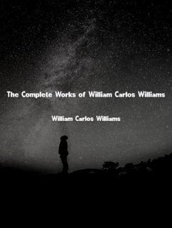 Cover The Complete Works of William Carlos Williams (eBook, ePUB)