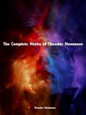 The Complete Works of Theodor Mommsen (eBook, ePUB)