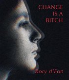 Change is a Bitch (eBook, ePUB)