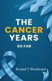 THE CANCER YEARS (eBook, ePUB)