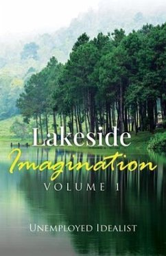 Lakeside Imagination (eBook, ePUB) - Idealist, Unemployed Lakeside Imagination (eBook, ePUB) - Idealist, Unemployed