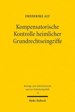 Kompensatorische Kontrolle heimlicher Grundrechtseingriffe (eBook, PDF) - Alt, Frederike