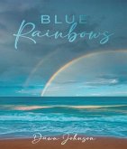 Blue Rainbows (eBook, ePUB) Blue Rainbows (eBook, ePUB)