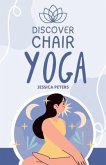 Discover Chair Yoga (eBook, ePUB)