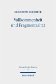 Vollkommenheit und Fragmentarität (eBook, PDF)