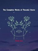 The Complete Works of Theodor Storm (eBook, ePUB)