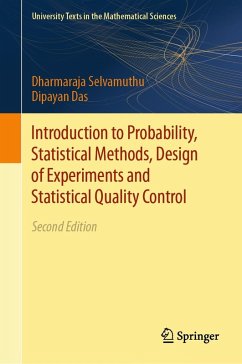 Introduction to Probability, Statistical Methods, Design of Experiments and Statistical Quality Control (eBook, PDF) - Selvamuthu, Dharmaraja; Das, Dipayan