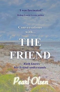 Conversation with... The Friend (eBook, ePUB) - Olsen, Pearl