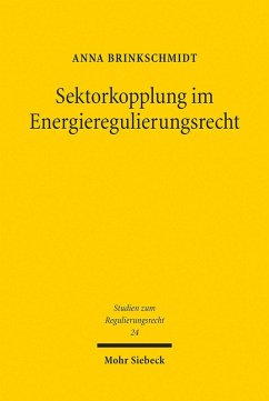 Sektorkopplung im Energieregulierungsrecht (eBook, PDF) - Brinkschmidt, Anna