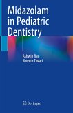 Midazolam in Pediatric Dentistry (eBook, PDF)