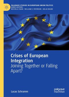 Crises of European Integration (eBook, PDF) - Schramm, Lucas