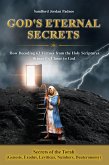 Secrets of the Torah (Genesis, Exodus, Leviticus, Numbers, Deuteronomy): How Decoding 63 Virtues From the Holy Scriptures Brings Us Closer to God (eBook, ePUB)