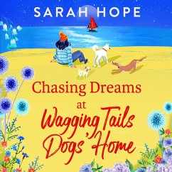 Chasing Dreams at Wagging Tails Dogs' Home (MP3-Download) - Hope, Sarah