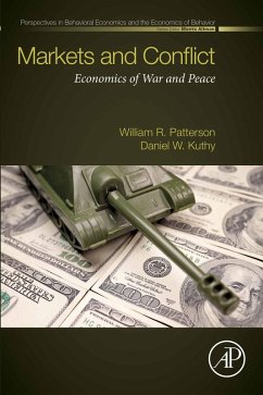 Markets and Conflict (eBook, ePUB) - Patterson, William R.; Kuthy, Daniel W