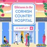 Welcome To The Cornish Country Hospital... - Bild 1