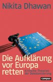 Die Aufklärung vor Europa retten (eBook, ePUB)