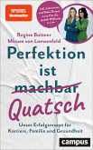 Perfektion ist Quatsch (eBook, ePUB)