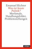 Was ist heute Politik? (eBook, ePUB)