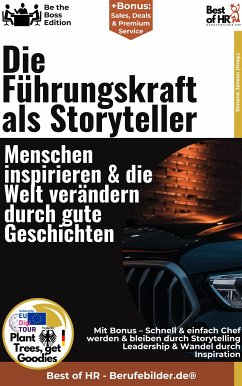 Die Führungskraft als Storyteller – Menschen inspirieren & die Welt verändern durch gute Geschichten (eBook, ePUB) - Janson, Simone