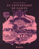 El esoterismo de Dante (eBook, ePUB)
