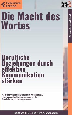 Die Macht des Wortes – Berufliche Beziehungen durch effektive Kommunikation stärken (eBook, ePUB) - Janson, Simone