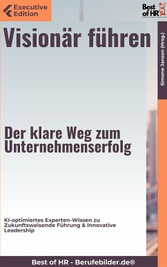 Visionär führen – Der klare Weg zum Unternehmenserfolg (eBook, ePUB) - Janson, Simone