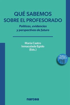 Qué sabemos sobre el profesorado (eBook, ePUB) - Castro Morera, María; Egido Gálvez, Inmaculada