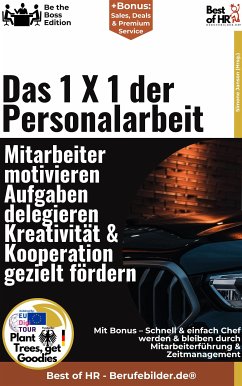 Das 1 X 1 der Personalarbeit – Mitarbeiter motivieren, Aufgaben delegieren, Kreativität & Kooperation gezielt fördern (eBook, ePUB) - Janson, Simone