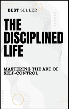 The disciplined life (eBook, ePUB) - Nyt, Dark