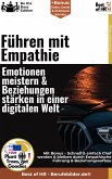 Führen mit Empathie – Emotionen meistern & Beziehungen stärken in einer digitalen Welt (eBook, ePUB)