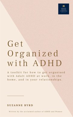 How to get organised with Adult ADHD (eBook, ePUB) - Byrd, Suzanne