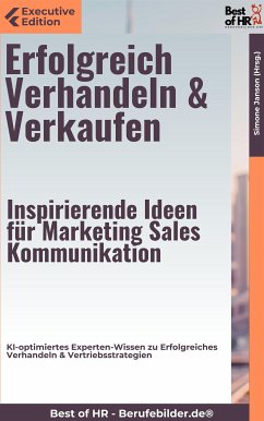 Erfolgreich Verhandeln & Verkaufen – Inspirierende Ideen für Marketing Sales Kommunikation (eBook, ePUB) - Janson, Simone