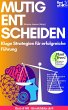 Mutig Entscheiden - Kluge Strategien... - Bild 1
