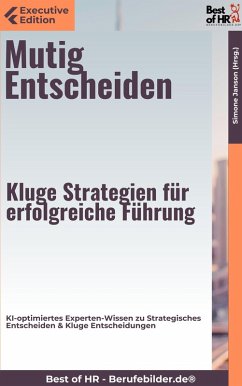Mutig Entscheiden - Kluge Strategien für erfolgreiche Führung (eBook, ePUB) - Janson, Simone