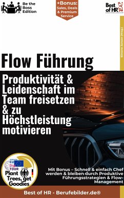 Flow–Führung – Produktivität & Leidenschaft im Team freisetzen & zu Höchstleistung motivieren (eBook, ePUB) - Janson, Simone